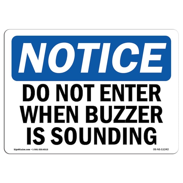 OSHA Notice Sign, 3.5" H, 5" W, Do Not Enter When Buzzer Is Sounding Sign, Landscape, 10PK